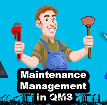 Maintenance Management in QMS (Quality Management System)